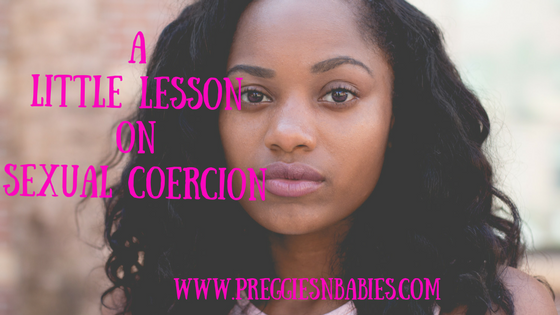 A little lesson on sexual coercion