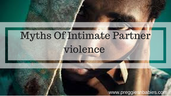 Myths Of Intimate Partner violence